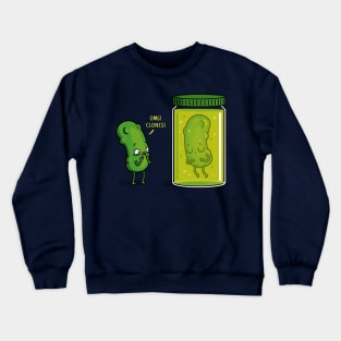 Cloned Pickle! Crewneck Sweatshirt